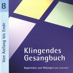 Klingendes Gesangbuch 8-Von Anfang Bis Ende (Mit von Medienservice B. & A. Dietrich
